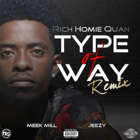 Type Of Way by Rich Homie Quan 